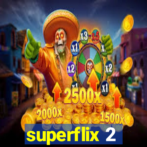 superflix 2